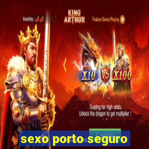 sexo porto seguro